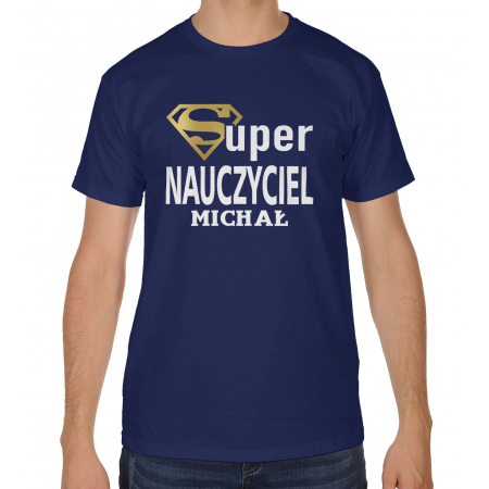 Koszulka na dzień Nauczyciela Super nauczyciel + imię